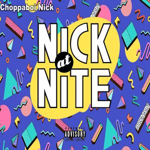 NickAtNight (Explicit)