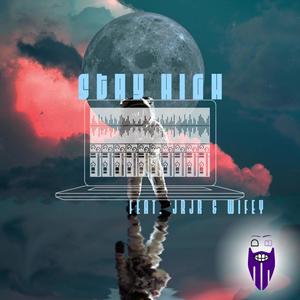 Stay High(feat. JrJr & Wifey) (Explicit)