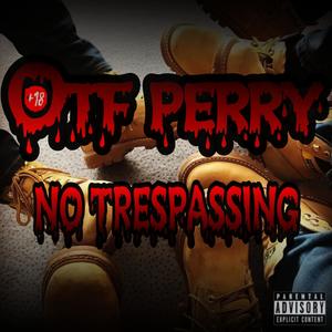 NO TRESPASSING (Explicit)
