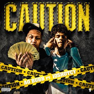 Caution (feat. 10Shotcy) (Explicit)