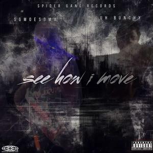 How i move (feat. SGMoesoma) (Explicit)