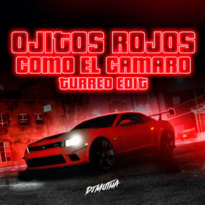 Ojitos Rojos Como El Camaro (Turreo Edit)