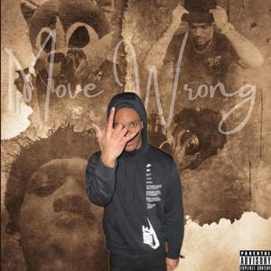 Move Wrong (Explicit)