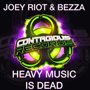 Heavy Music Is Dead (Original Mix)