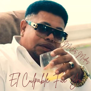 El Culpable Fui Yo (Explicit)