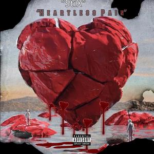 HEARTLESS PAIN (Explicit)