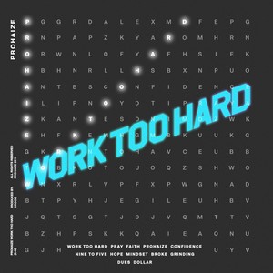 Work Too Hard (Explicit)