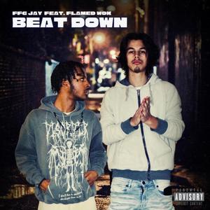 Beat Down (feat. Flamed Wok) [Explicit]