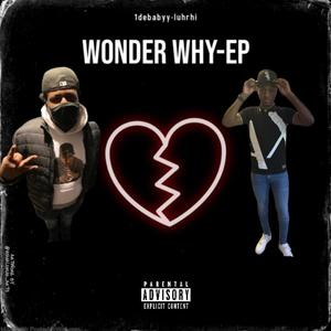 WONDER WHY (Explicit)