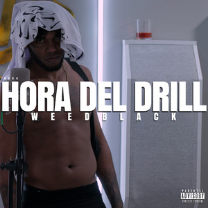 Hora del Drill (Explicit)