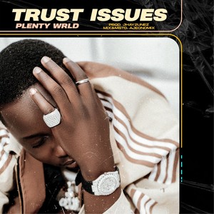 Trust Issues (Explicit)