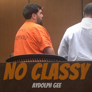 No Classy (Explicit)