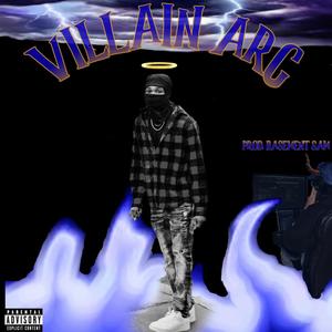 Villain Arc (Explicit)