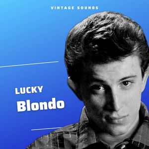 Lucky Blondo - Vintage Sounds