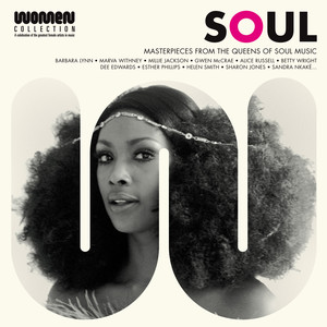 Soul Women : Masterpieces From the Queens of Soul Music