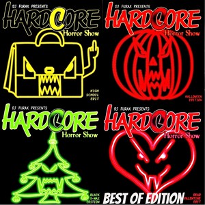 Hardcore Horror Show (Best Of Edition incl Bonus Traxx) [Explicit]