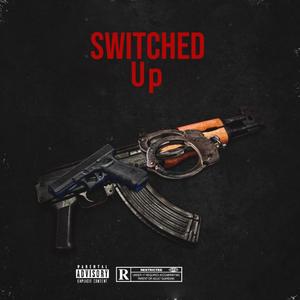 Switched Up (Explicit)