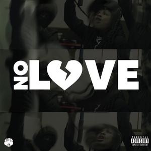 No Love (Explicit)