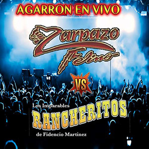 Zarpazo Felino Vs. Los Imparables Rancheritos (Agarron En Vivo)