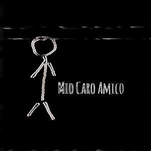 Mio Caro Amico (Explicit)