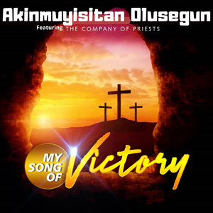 My Song of Victory (feat. The Company Of Priests)