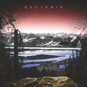 ESOTERIA (Explicit)