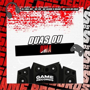 Duas Ou Uma (Explicit)