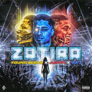 Zatira (feat. Justin Carpio & Young $ebas ) [Explicit]