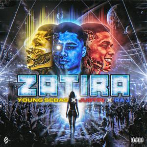 Zatira (feat. Justin Carpio & Young $ebas) (Explicit)