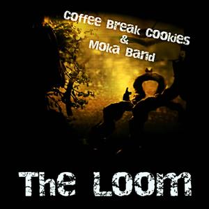 The loom (feat. The Moka Band)