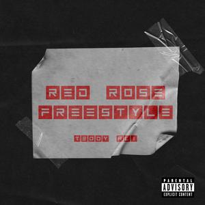 Red Rose (Freestyle) (Explicit)