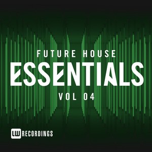 Future House Essentials, Vol. 04