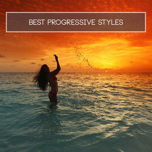 Best Progressive Styles