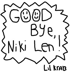 Goodbye, Niki Len! (Explicit)