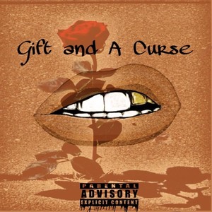 Gift and a Curse (Explicit)