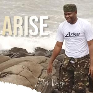 Arise