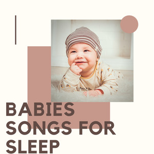 Babies Songs For Sleep