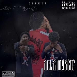 All 2 Myself (Explicit)