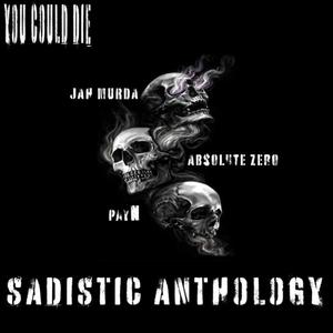 You Could Die(feat. Jah Murda & PayN) (Explicit)