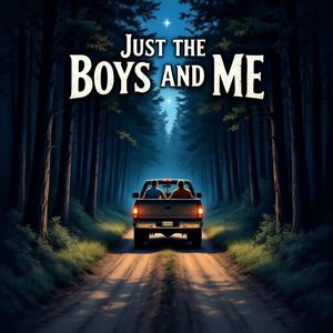 Just the Boys and Me (feat. Lance Andrews)