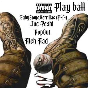 Play Ball (Special Version) (feat. P4K, FtHopOut & Rich Rad) [Explicit]