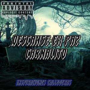 Descanse En Paz Carnalitos (Explicit)