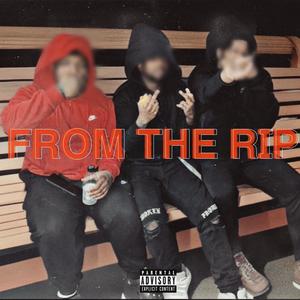 From The Rip (feat. FTO PABLO, kapgeez, LIL RONDO, A1 & nassy) (Explicit)