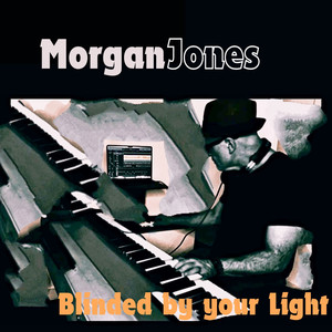 Blinded by your Light