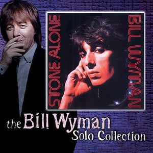 Bill Wyman - If You Wanna Be Happy