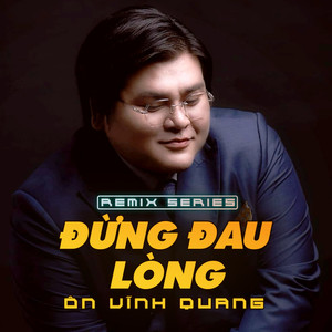 Đừng Đau Lòng (Dance)