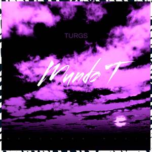 Mundo T (Explicit)