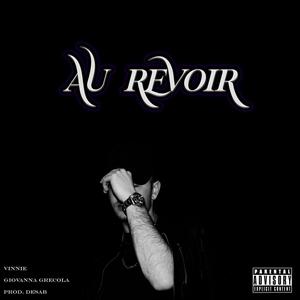 Au Revoir (feat. DESAB) [Explicit]