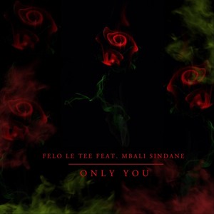 Only You (feat. Mbali Sindane)