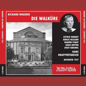 WAGNER, R.: Walküre (Die) [Opera] (Varnay, Nilsson, Vinay, Hotter, Greindl, Bayreuth Festival Orches